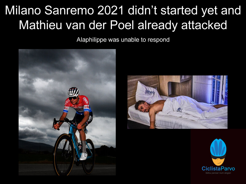 Milano Sanremo 2021 didn’t started yet and Mathieu van der Poel already attacked