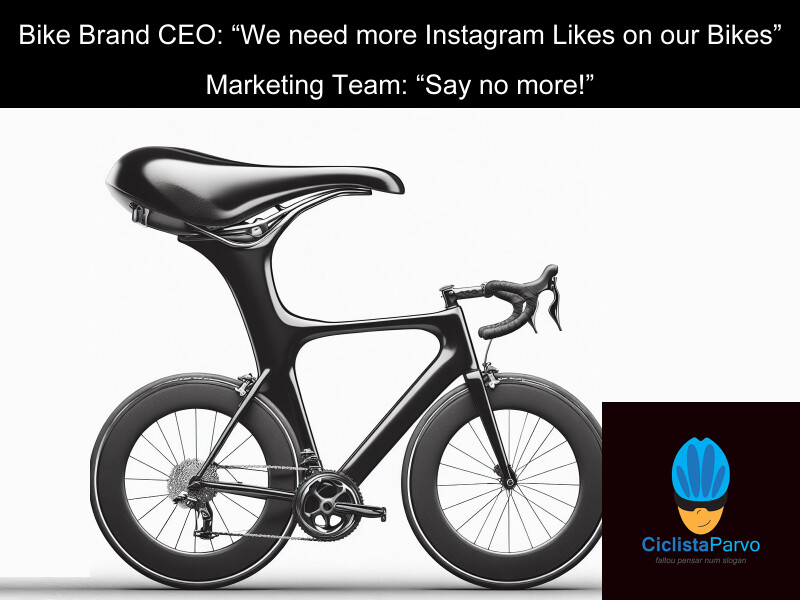 Bike Brand CEO: “We need more Instagram Likes on our Bikes”