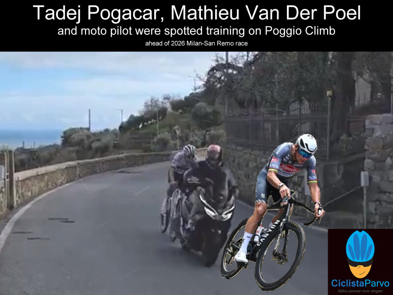 Tadej Pogacar, Mathieu Van Der Poel and moto pilot were spotted training on Poggio Climb